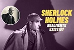 Sherlock Holmes realmente existiu?
