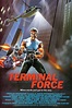 Terminal Force (1989) - Posters — The Movie Database (TMDB)