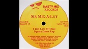 Sir Mix-A-Lot - I Just Love My Beat - YouTube