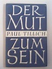 Der Mut zum Sein : Tillich, Paul: Amazon.de: Bücher