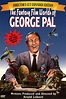 The Fantasy Film Worlds of George Pal (1986) - IMDb