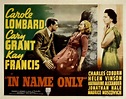 In Name Only Carole Lombard Cary Grant Kay Francis 1939 Movie Poster ...