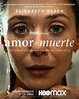 Amor y muerte Temporada 1 - SensaCine.com.mx
