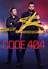 Code 404 - watch tv show streaming online