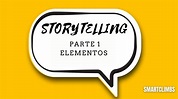 STORYTELLING Parte 1:Elementos que debe tener una historia exitosa