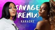 Savage Remix Ft. Beyonce (Karaoke) - YouTube