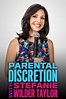 Parental Discretion With Stefanie Wilder-Taylor - Rotten Tomatoes