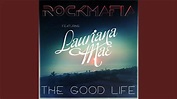 Good Life (feat. Lauriana Mae) - YouTube