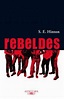 REBELDES - HINTON SUSAN E. - Sinopsis del libro, reseñas, criticas ...