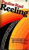Reeling: Film Writings, 1972-1975 by Pauline Kael | Goodreads