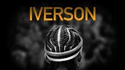 IVERSON - Trailer for 2014 Documentary - YouTube