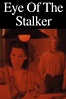 Eye of the Stalker (TV Movie 1995) - IMDb