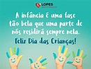 Feliz dia das Crianças 12 Outubro 2017 – Lopes Urban