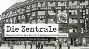 Die Zentrale - Die Geschichte des Karl-Liebknecht-Hauses - YouTube