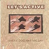 Let's Active - Every Dog Has His Day (1988, CD) | Discogs