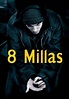 8 millas - película: Ver online completas en español