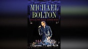 Michael Bolton - Live At The Royal Albert Hall | Apple TV