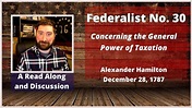 Federalist No. 30 - A Read Along and Discussion - YouTube