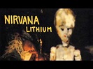 Nirvana - Lithium single [Full] - YouTube