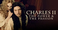 Watch Charles II: The Power and The Passion Series & Episodes Online