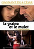 La Graine et le mulet (2005) - uniFrance Films