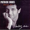 Best of voulez vous - Patrick Bruel - CD album - Achat & prix | fnac
