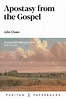 Apostasy from the Gospel by John Owen | Banner of Truth USA