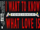 Foreigner - I Want To Know What Love Is (1992, CD) | Discogs