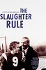 The Slaughter Rule (2002) - IMDb
