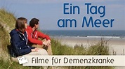 Ein Tag am Meer ++ Spielfilm für Demenzkranke, Video-DVD, Spieldauer ca ...