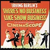 ‎There's No Business Like Show Business (Original 1954 Motion Picture ...