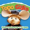 Topo Gigio - Como Mi Papá Lyrics | Musixmatch