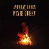 Anthony Green - Pixie Queen LP