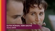 Guten Morgen, Herr Grothe - 2007 - Drama (ganzer Film auf Deutsch ...