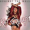 “Up Against The Wall” Album Cover. - Katerina Graham Photo (30967582 ...