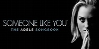 Someone Like You: Adele Songbook – Visit Hull