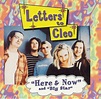 Letters To Cleo - Here & Now | Releases | Discogs