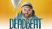Deadbeat - Hulu Series - Where To Watch