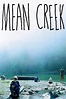 Mean Creek (2004) | The Poster Database (TPDb)