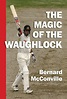 The Magic of the Waughlock by Bernard McConville | Goodreads