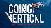 Going Vertical: The Shortboard Revolution (2012) - Plex