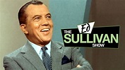 The Ed Sullivan Show - CBS Variety Show - Where To Watch