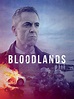 Bloodlands - Série TV 2021 - AlloCiné