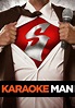 Watch Karaoke Man (2012) - Free Movies | Tubi