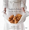 Sarabeth's Bakery: From My Hands to Yours: Sarabeth Levine, Rick ...