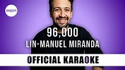 Lin-Manuel Miranda - 96,000 (Official Karaoke Instrumental) | SongJam ...