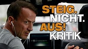 STEIG. NICHT. AUS! / Kritik - Review [DEUTSCH/HD] - YouTube