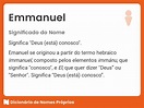 Significado do nome Emanuel - Dicionário de Nomes Próprios