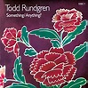 Todd Rundgren, 'Something/Anything?' | 500 Greatest Albums of All Time ...