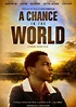 A Chance in the World streaming: where to watch online?